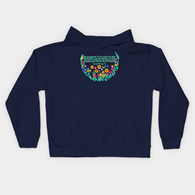 Garden of Joy & Gladness Kids Hoodie by PerrinLeFeuvre